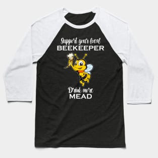 Drink more mead - Bee with drinking horn - Mead Baseball T-Shirt